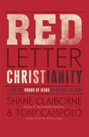 Red Letter Christianity : Living the Words of Jesus No Matter the Cost-9781444745405