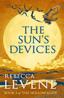 The Sun's Devices : Book 3 of The Hollow Gods-9781444753790