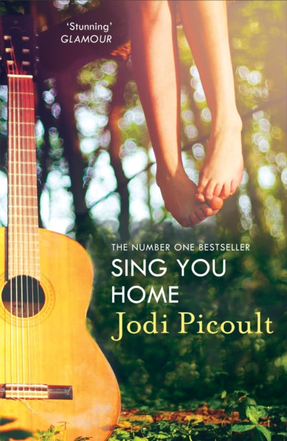 Sing You Home : The heartbreaking and moving story you will not be able to put down by the number one bestselling author of My Sister's Keeper-9781444754414