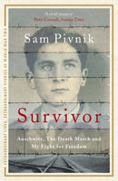 Survivor: Auschwitz, the Death March and my fight for freedom-9781444758399