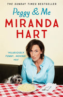 Peggy and Me : The heart-warming bestselling tale of Miranda and her beloved dog-9781444769142
