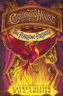 Curiosity House: The Fearsome Firebird (Book Three) : Book 3 in the Curiosity House series from New York Times bestselling YA author-9781444777291