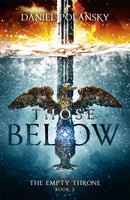 Those Below: The Empty Throne Book 2 : An epic fantasy adventure-9781444779967