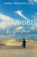 Wounded by God''s People