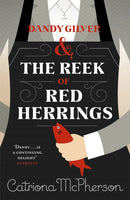 Dandy Gilver and The Reek of Red Herrings-9781444785524