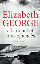 A Banquet of Consequences : An Inspector Lynley Novel: 19-9781444786590
