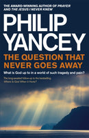 The Question that Never Goes Away : What is God up to in a world of such tragedy and pain?-9781444788556