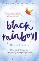 Black Rainbow : How words healed me: my journey through depression-9781444790009