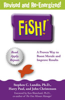 Fish! : A remarkable way to boost morale and improve results, over 6 million copies sold-9781444792805