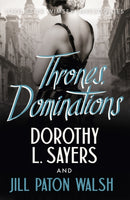 Thrones, Dominations : The Enthralling Continuation of Dorothy L. Sayers' Beloved Series-9781444792959