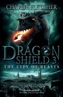Dragon Shield: The City of Beasts : Book 3-9781444917383