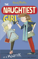 The Naughtiest Girl: Naughtiest Girl Is A Monitor : Book 3-9781444918847