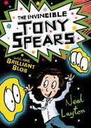 The Invincible Tony Spears and the Brilliant Blob : Book 2-9781444919639