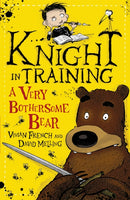Knight in Training: A Very Bothersome Bear