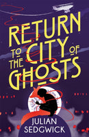 Ghosts of Shanghai: Return to the City of Ghosts : Book 3-9781444924510