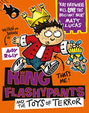 King Flashypants and the Toys of Terror : Book 3-9781444929614