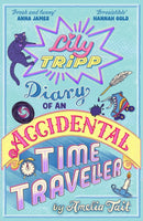 PRE-ORDER NOW Lily Tripp: Diary of an Accidental Time Traveller by Amelia Tait