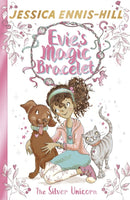 Evie's Magic Bracelet: The Silver Unicorn : Book 1-9781444934397
