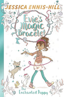Evie's Magic Bracelet: The Enchanted Puppy : Book 2-9781444934403