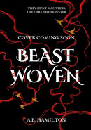 Beastwoven : An Epic YA Fantasy Debut with Elemental Magic, perfect for Leigh Bardugo fans-9781444935615