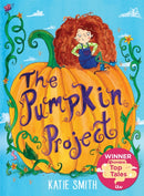 The Pumpkin Project : Winner of ITV Lorraine's Top Tales-9781444936919