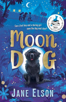 Moon Dog : A heart-warming animal tale of bravery and friendship-9781444955705