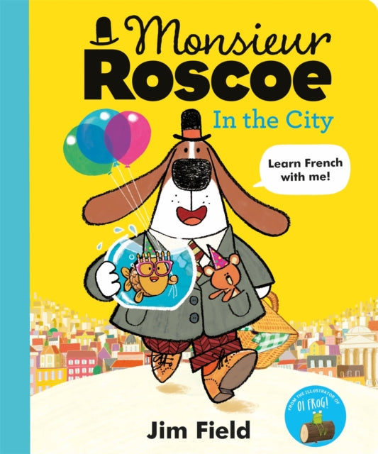 Monsieur Roscoe in the City-9781444955989