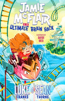 Jamie McFlair Vs The Ultimate Brain Hack : Book 2-9781444956047