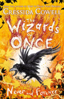 The Wizards of Once: Never and Forever : Book 4 - winner of the British Book Awards 2022 Audiobook of the Year-9781444956405
