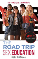 Sex Education: The Road Trip : as seen on Netflix-9781444956672