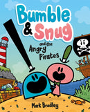 Bumble and Snug and the Angry Pirates : Book 1-9781444958034