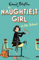The Naughtiest Girl: Naughtiest Girl In The School : Book 1-9781444958607