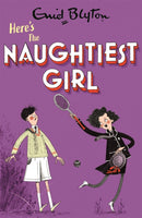 The Naughtiest Girl: Here's The Naughtiest Girl : Book 4-9781444958638
