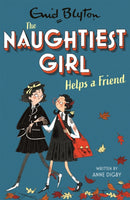 Naughtiest Girl Helps A Friend