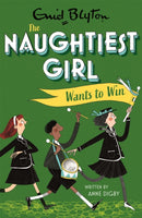 The Naughtiest Girl: Naughtiest Girl Wants To Win : Book 9-9781444958683