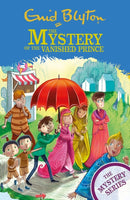 The Mystery Series: The Mystery of the Vanished Prince : Book 9-9781444961027
