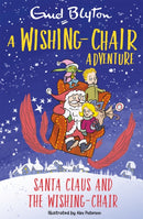 A Wishing-Chair Adventure: Santa Claus and the Wishing-Chair : Colour Short Stories-9781444962574