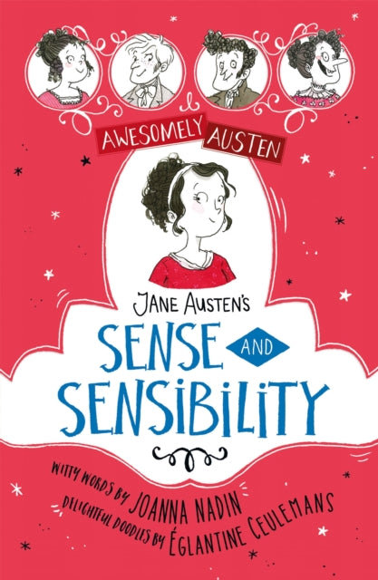 Awesomely Austen - Illustrated and Retold: Jane Austen''s Sense and Sensibility