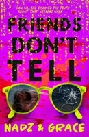 Friends Don''t Tell