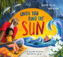 Until You Find The Sun : A story about discovering home wherever you go-9781444969337