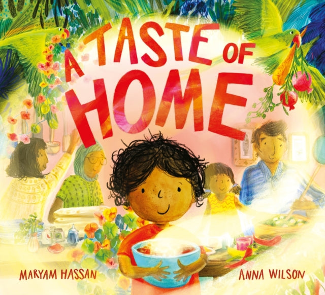 A Taste of Home : A scrumptious picture book celebration of food and family-9781444969368