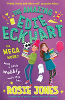The Amazing Edie Eckhart: The Mega Worry : Book 3-9781444970524