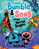 Bumble and Snug and the Worried Dragons : Book 5-9781444972368