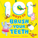 101 Ways to Brush Your Teeth-9781444972924
