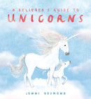 A Believer's Guide to Unicorns-9781444975178