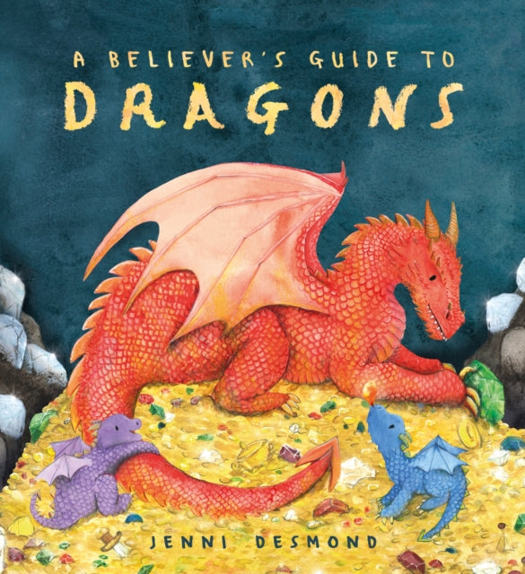 A Believer's Guide to Dragons-9781444975208