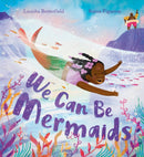 We Can Be Mermaids-9781444975895
