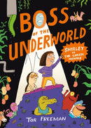 Boss of the Underworld: Shirley vs the Green Menace : Book 1-9781444976397