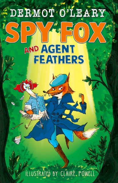 Spy Fox and Agent Feathers-9781444976465
