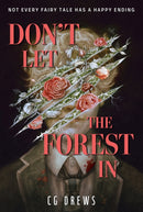 Don't Let The Forest In : A dangerously addictive queer YA horror and dark academia romance-9781444978049